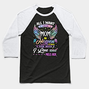 I Love and Miss Her Memorial Mom Baseball T-Shirt